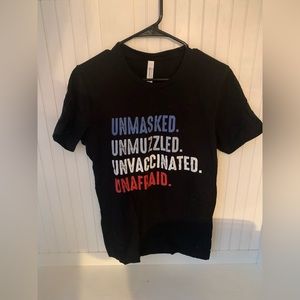 ‘Unmasked, Unmuzzled, Unvaccinated & Unafraid’ 
Short Sleeve Women’s Tee Shirt